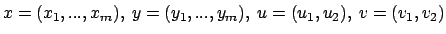 $x=(x_1,...,x_m),\ y=(y_1,...,y_m),\ u=(u_1,u_2),\
v=(v_1,v_2)$