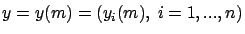 $y=y(m)=(y_i(m),\ i=1,...,n)$