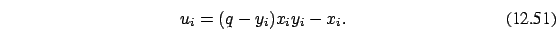 \begin{eqnarray}u_i = (q-y_i) x_i y_i - x_i. \end{eqnarray}