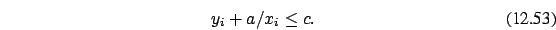 \begin{eqnarray}y_i + a/x_i \le c. \end{eqnarray}