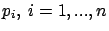 $p_i,\ i=1,...,n$