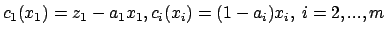 $c_1(x_1)= z_1-a_1 x_1,\\
c_i(x_i)=(1-a_i)x_i, \ i=2,...,m$