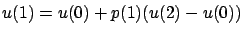 $u(1)= u(0)+p(1)(u(2)-u(0))$