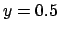 $y=0.5$