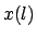 $x(l)$