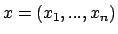 $x=(x_1,...,x_n)$