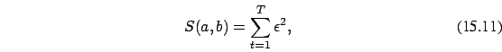 \begin{eqnarray}
S(a,b) =\sum_{t=1}^T \epsilon^2,
\end{eqnarray}