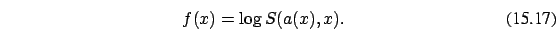 \begin{eqnarray}
f(x)=\log S(a(x),x).
\end{eqnarray}