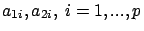 $a_{1i},a_{2i},\ i=1,...,p$