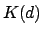 $K(d)$