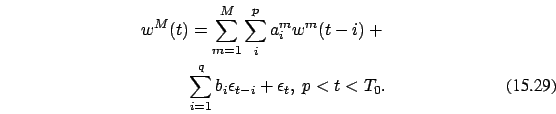 \begin{eqnarray}
w^M(t)= \sum_{m=1}^{M}\sum_i^p a_{i}^m w^m(t-i) +\nonumber \\
\sum_{i=1}^q b _{i} \epsilon_{t-i} +\epsilon_t ,\ p < t <
T_0.
\end{eqnarray}