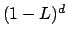 $(1-L)^d$