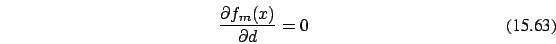 \begin{eqnarray}
{\partial f_m(x) \over \partial d} =0
\end{eqnarray}