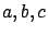 $a,b,c$