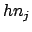 $ hn_j$