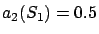 $a_2(S_1)=0.5$