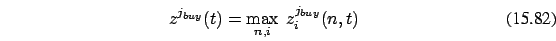 \begin{eqnarray}
z^{j_{buy}}(t)=\max_{n,i} \ z_i^{j_{buy}}(n,t)
\end{eqnarray}