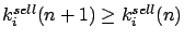 $k_i^{sell}(n+1) \ge k_i^{sell}(n)$