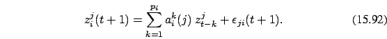 \begin{eqnarray}
z_i^j(t+1)=\sum_{k=1}^{p_i} a_i^k(j)\ z_{t-k}^j+\epsilon_{ji}(t+1)
.
\end{eqnarray}