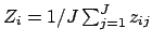 $Z_i=1/J \sum_{j=1}^J z_{ij}$