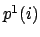 $p^1(i)$