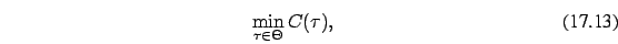 \begin{eqnarray}
\min_{\tau \in \Theta} C(\tau),
\end{eqnarray}