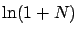 $\ln
(1+N)$