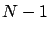 $N-1$