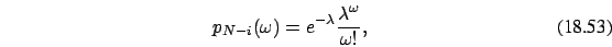 \begin{eqnarray}
p_{N-i}(\omega)=
e^{-\lambda} \frac{\lambda^{ \omega}}{ \omega!},
\end{eqnarray}