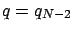 $q=q_{N-2}$