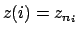 $z(i)=z_{n_i}$