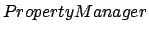 $PropertyManager$