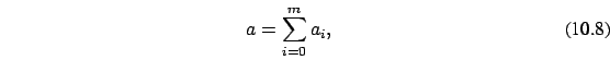 \begin{eqnarray}a= \sum_{i=0}^m a_i,
\end{eqnarray}