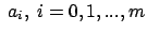 $\ a_i,\ i=0,1,...,m$