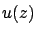 $u(z)$