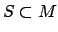 $S
\subset M$