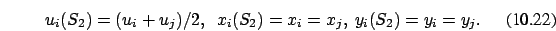 \begin{eqnarray}u_i(S_2)= (u_i+u_j)/2,\ \ x_i(S_2)=x_i=x_j,\ y_i(S_2)=y_i=y_j.
\end{eqnarray}