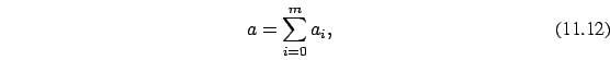 \begin{eqnarray}a= \sum_{i=0}^m a_i,
\end{eqnarray}