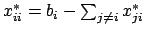 $x_{ii}^*=b_i-\sum_{j \ne i} x_{ji}^*$