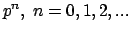 $p^n,\
n=0,1,2,...$