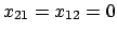 $x_{21}=x_{12}=0$
