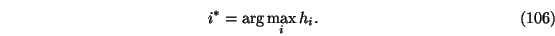 \begin{eqnarray}i^*=\arg \max_i h_i.
\end{eqnarray}