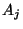 $A_{j}$