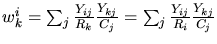 $w_k^i=\sum_j \frac{Y_{ij}}{R_k}\frac{Y_{kj}}{C_j}=\sum_j
\frac{Y_{ij}}{R_i}\frac{Y_{kj}}{C_j}$